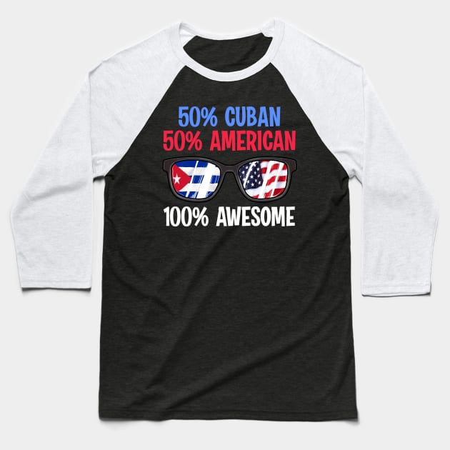 Patriotic 50% Cuban 50% American 100% Awesome Baseball T-Shirt by theperfectpresents